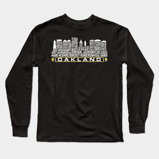 Oakland Baseball Team All Time Legends, Oakland City Skyline Long Sleeve T-Shirt by Legend Skyline